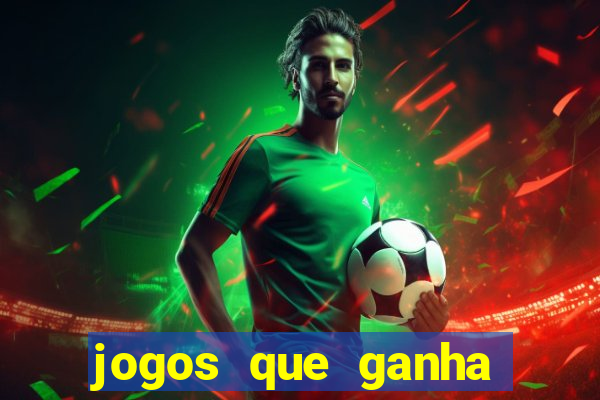 jogos que ganha dinheiro de verdade no pix na hora